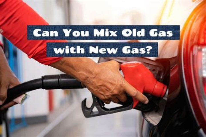 Can you mix old gas with new?