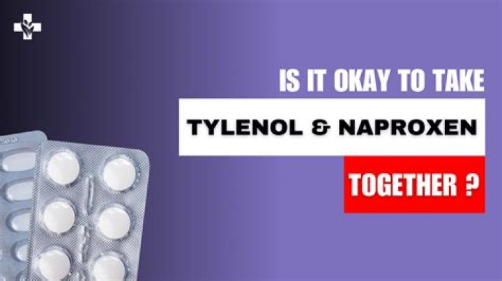 Can you take naproxen and Tylenol together?