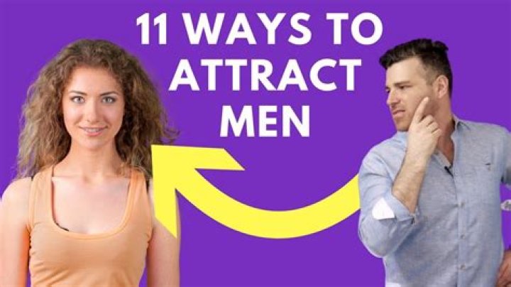 How do you attract a boy?