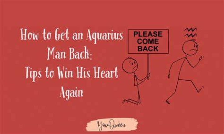 How do you get an Aquarius man back after no contact?