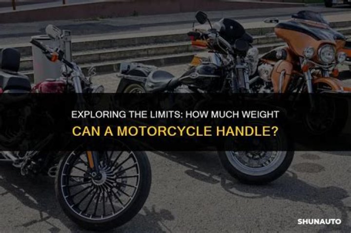 How much weight can a motorcycle handle?