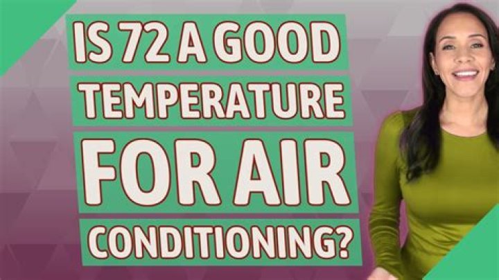 Is 72 a good temperature for air conditioning?