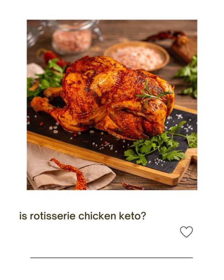 Is Rotisserie Chicken keto?