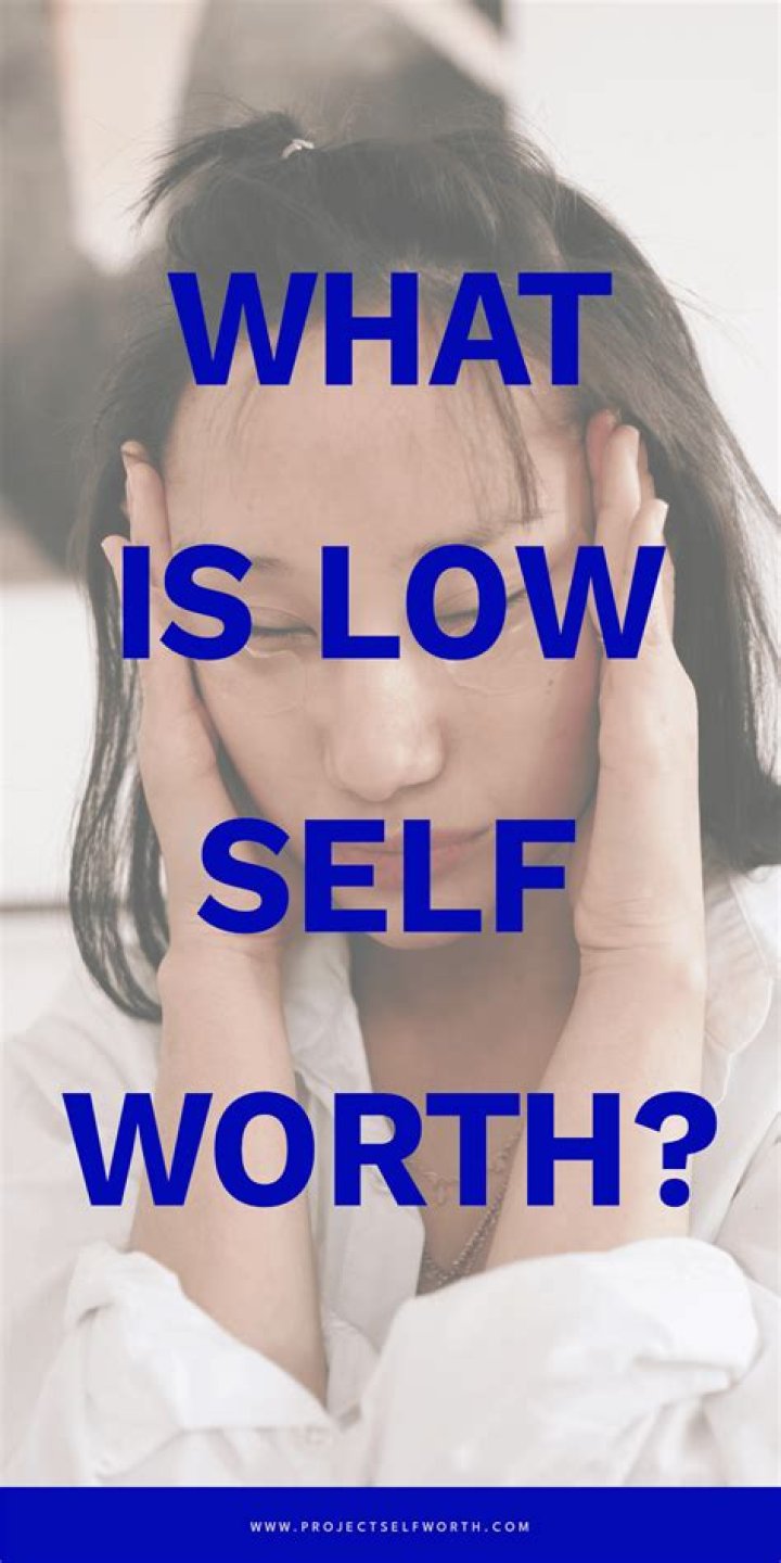 What is low self-worth?
