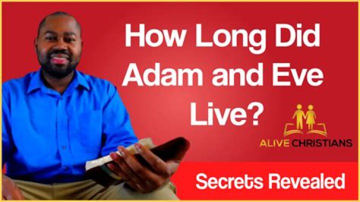 When did Adam Eve live?