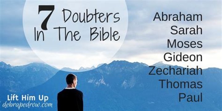 Who are the doubters in the Bible?