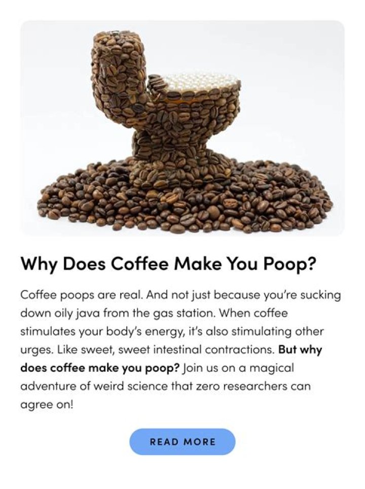 Why does coffee make me poop?