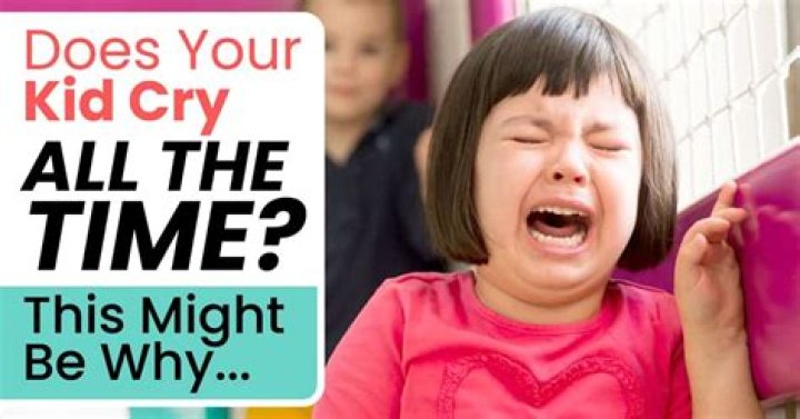 Why does my 7 year old cry all the time?