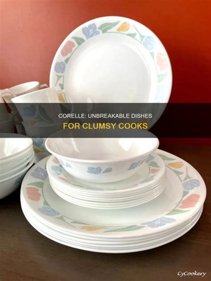 Why is Corelle unbreakable?
